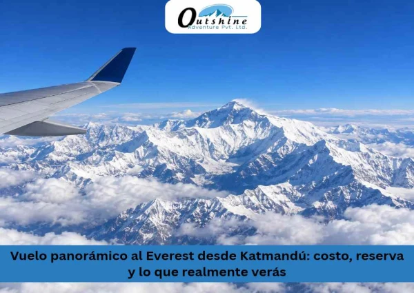 Vuelo panorámico al Everest desde Katmandú: costo, reserva y lo que realmente verás