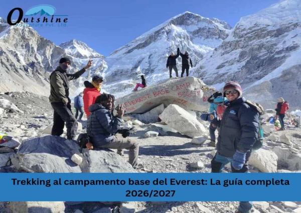 Trekking al campamento base del Everest: La guía completa 2026/2027