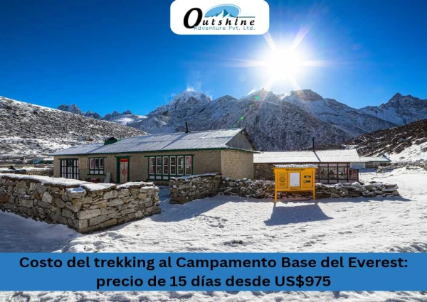 Costo del trekking al Campamento Base del Everest: precio de 15 días desde US$975