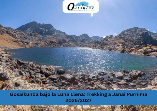 Gosaikunda bajo la Luna Llena: Trekking a Janai Purnima 2026/2027