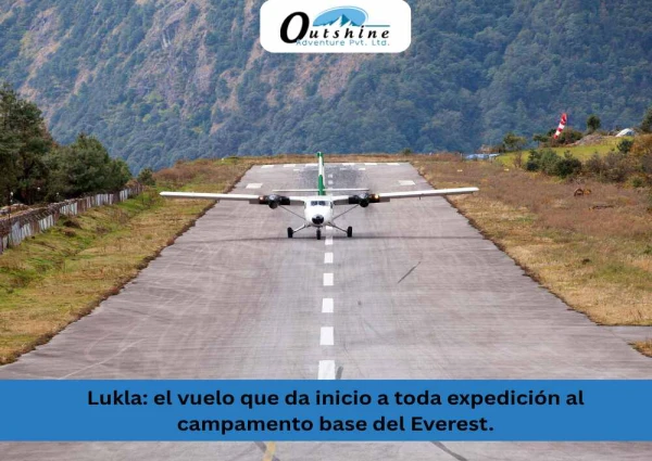 Lukla: el vuelo que da inicio a toda expedición al campamento base del Everest.